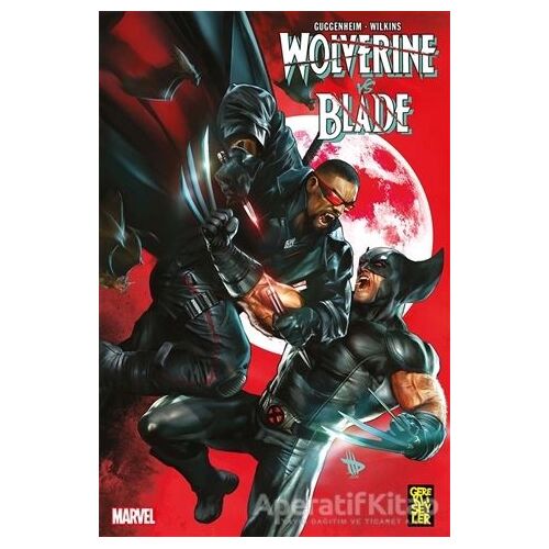 Wolverine vs. Blade - Marc Guggenheim - Gerekli Şeyler Yayıncılık