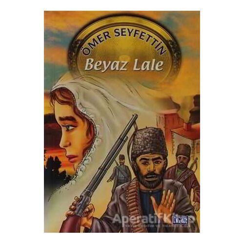 Beyaz Lale - Ömer Seyfettin - Parıltı Yayınları