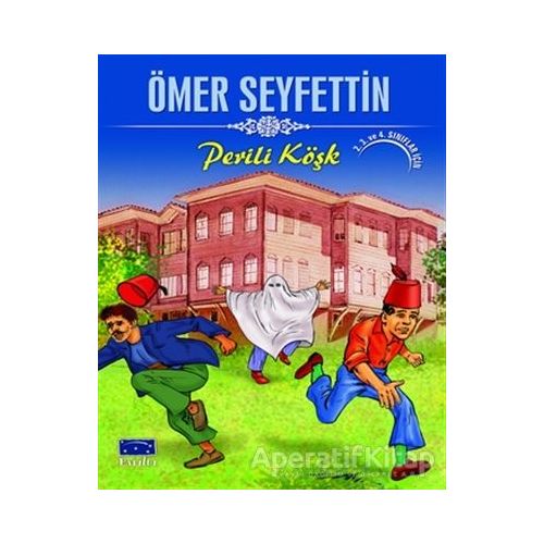 Perili Köşk - Ömer Seyfettin - Parıltı Yayınları