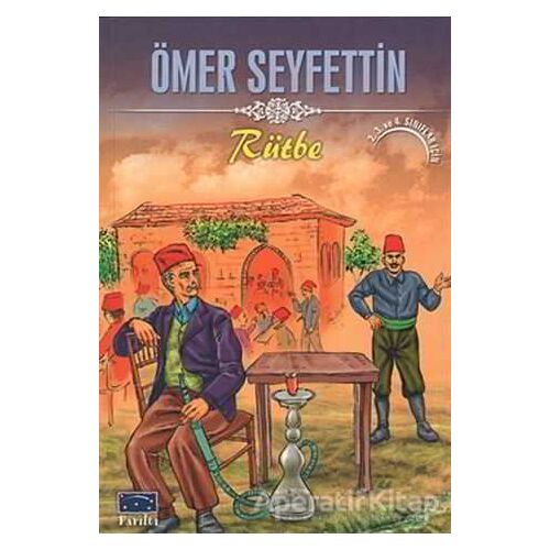 Rütbe - Ömer Seyfettin - Parıltı Yayınları