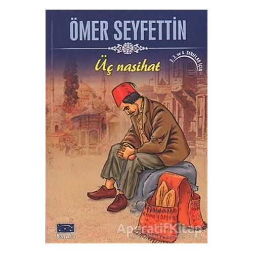 Üç Nasihat - Ömer Seyfettin - Parıltı Yayınları