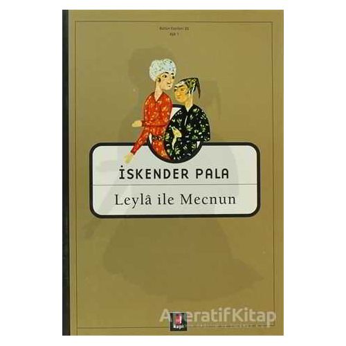 Leyla ile Mecnun - İskender Pala - Kapı Yayınları