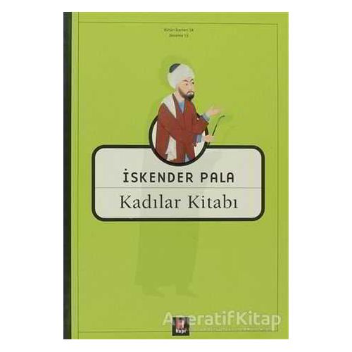 Kadılar Kitabı - İskender Pala - Kapı Yayınları