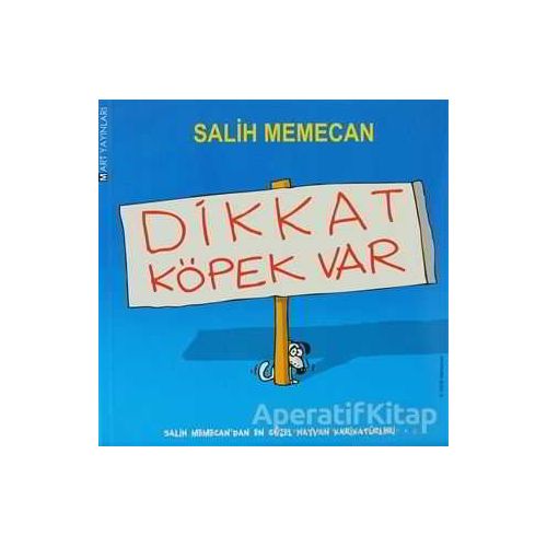 Dikkat Köpek Var - Salih Memecan - Mart Yayınları