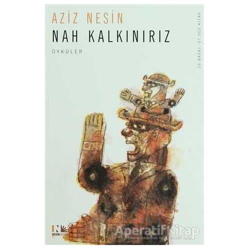 Nah Kalkınırız - Aziz Nesin - Nesin Yayınevi