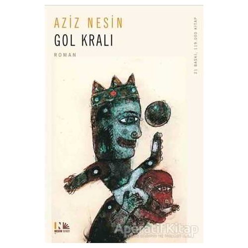 Gol Kralı - Aziz Nesin - Nesin Yayınevi