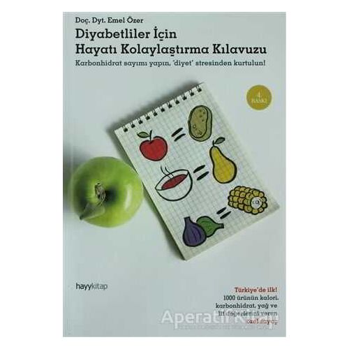 Diyabetliler İçin Hayatı Kolaylaştırma Kılavuzu - Emel Özer - Hayykitap