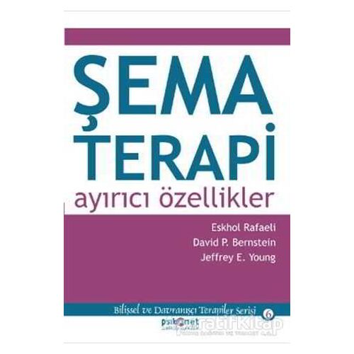 Şema Terapi - Eshkol Rafaeli - Psikonet Yayınları