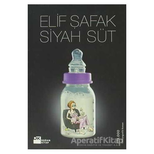 Siyah Süt - Elif Şafak - Doğan Kitap