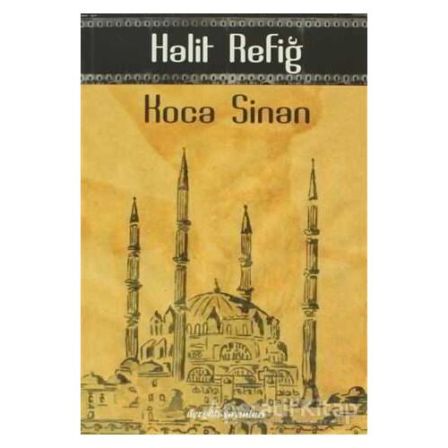 Koca Sinan - Halit Refiğ - Dergah Yayınları