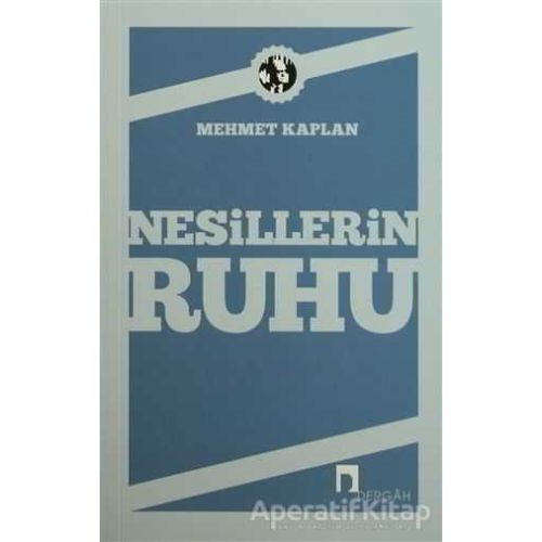 Nesillerin Ruhu - Mehmet Kaplan - Dergah Yayınları