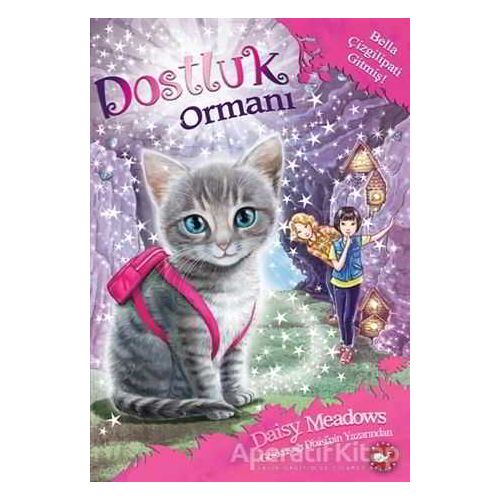 Dostluk Ormanı-4 / Bella Çizgilipati Gitmiş! - Daisy Meadows - Beyaz Balina Yayınları