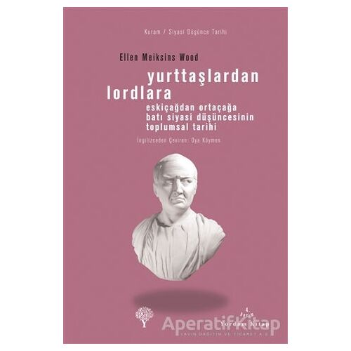 Yurttaşlardan Lordlara - Ellen Meiksins Wood - Yordam Kitap