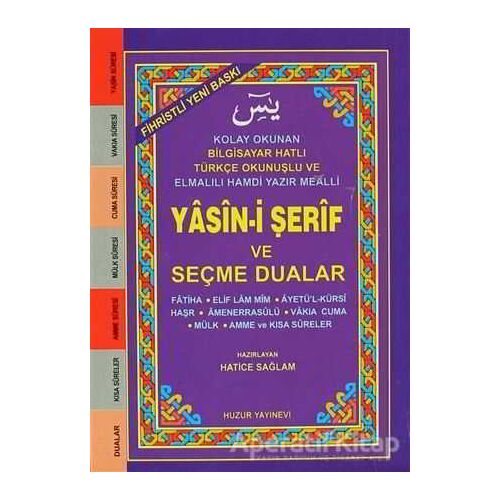 Fihristli Yasin-i Şerif ve Seçme Dualar (Kod 032) - Hatice Sağlam - Huzur Yayınevi