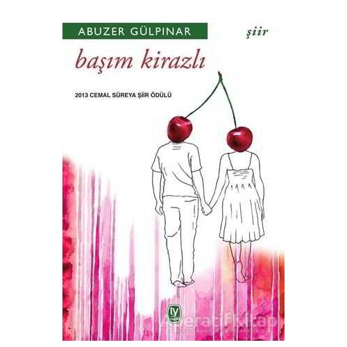 Başım Kirazlı - Abuzer Gülpınar - Tekin Yayınevi