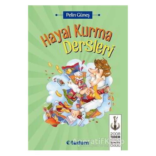 Hayal Kurma Dersleri - Pelin Güneş - Tudem Yayınları