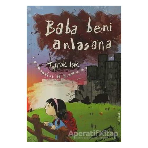 Baba Beni Anlasana - Toprak Işık - Tudem Yayınları