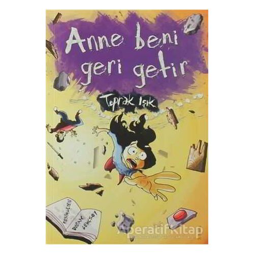 Anne Beni Geri Getir - Toprak Işık - Tudem Yayınları