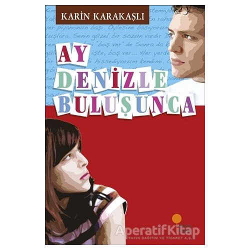 Ay Denizle Buluşunca - Karin Karakaşlı - Günışığı Kitaplığı