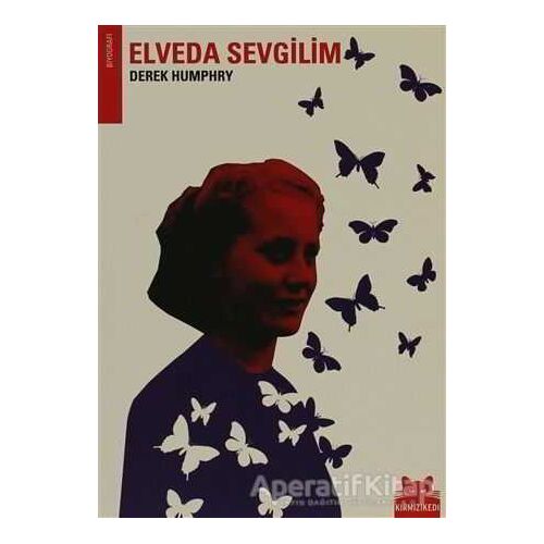Elveda Sevgilim - Derek Humphry - Kırmızı Kedi Yayınevi