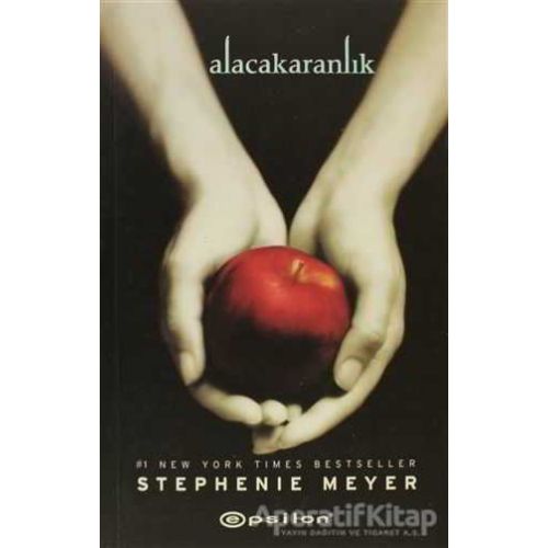 Alacakaranlık - Stephenie Meyer - Epsilon Yayınevi