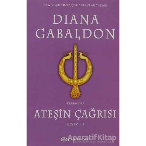 Ateşin Çağrısı - Kısım: 2 - Diana Gabaldon - Epsilon Yayınevi