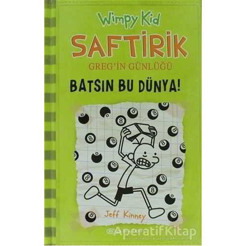 Batsın Bu Dünya! - Saftirik Greg’in Günlüğü 8 - Jeff Kinney - Epsilon Yayınevi