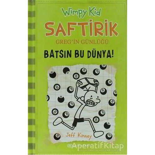 Batsın Bu Dünya! - Saftirik Greg’in Günlüğü 8 - Jeff Kinney - Epsilon Yayınevi