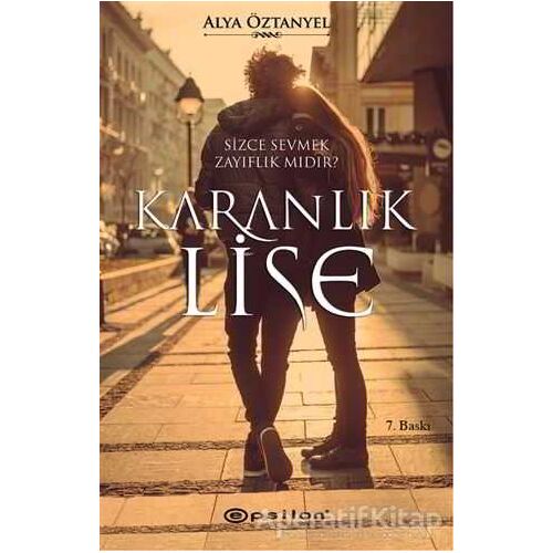 Karanlık Lise - Alya Öztanyel - Epsilon Yayınevi