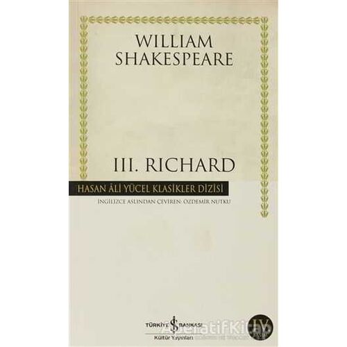 3. Richard - William Shakespeare - İş Bankası Kültür Yayınları