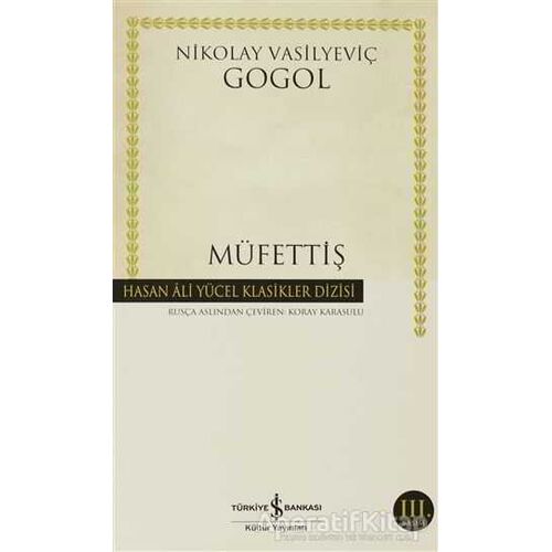 Müfettiş - Nikolay Vasilyeviç Gogol - İş Bankası Kültür Yayınları