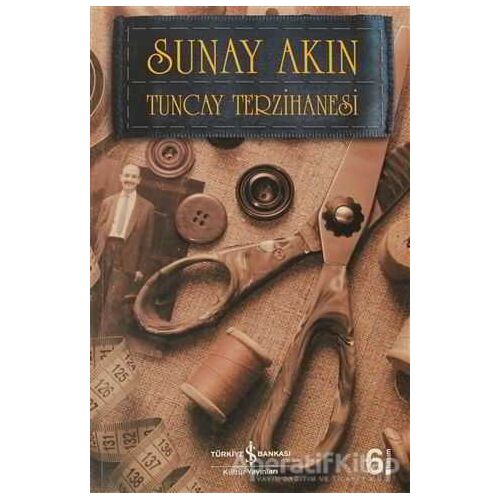 Tuncay Terzihanesi - Sunay Akın - İş Bankası Kültür Yayınları