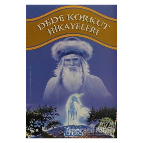 Dede Korkut Hikayeleri - Anonim - Parıltı Yayınları