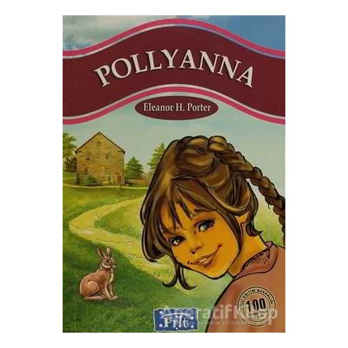 Pollyanna - Eleanor H. Porter - Parıltı Yayınları