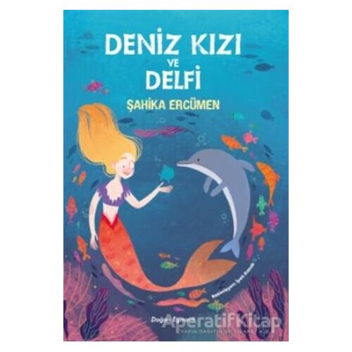Deniz Kızı ve Delfi - Şahika Ercümen - Doğan Egmont Yayıncılık