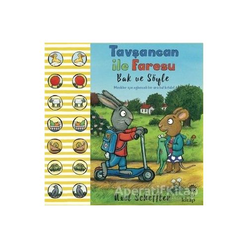 Bak ve Söyle - Tavşancan ile Faresu - Axel Scheffler - Hep Kitap