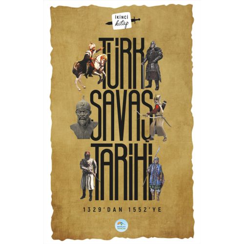 Türk Savaş Tarihi 2 (1329-1552) Maviçatı Yayınları