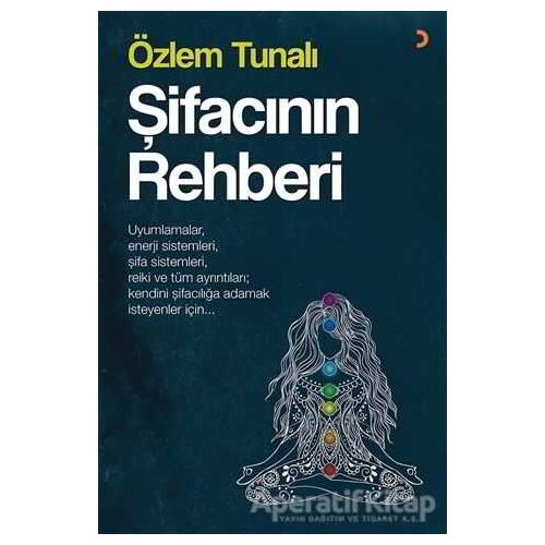 Şifacının Rehberi - Özlem Tunalı - Cinius Yayınları