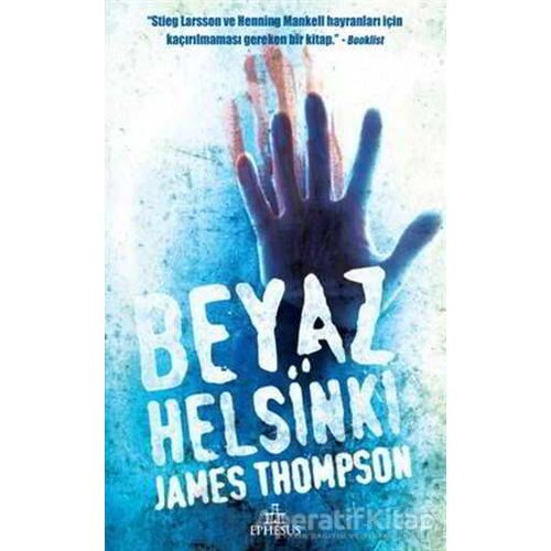 Beyaz Helsinki - James Thompson - Ephesus Yayınları
