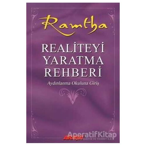 Realiteyi Yaratma Rehberi - Ramtha - Akaşa Yayınları