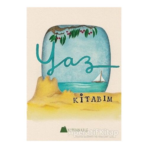 Yaz Kitabım - Işıl Erverdi - Kumdan Kale