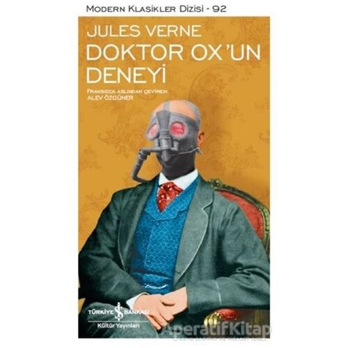 Doktor Oxun Deneyi (Şömizli) - Jules Verne - İş Bankası Kültür Yayınları