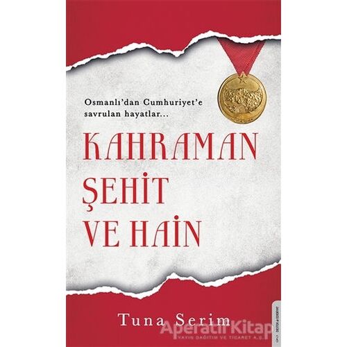 Kahraman Şehit ve Hain - Tuna Serim - Destek Yayınları