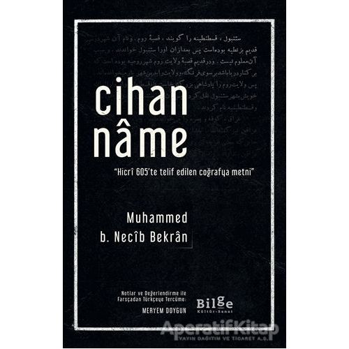 Cihanname - Muhammed b. Necib Bekran - Bilge Kültür Sanat