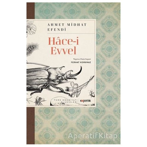Hace-i Evvel - Ahmet Mithat Efendi - Kopernik Kitap