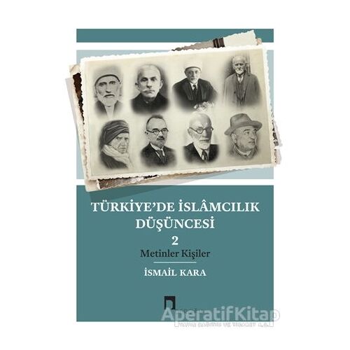 Türkiye’de İslamcılık Düşüncesi - 2 - Kolektif - Dergah Yayınları