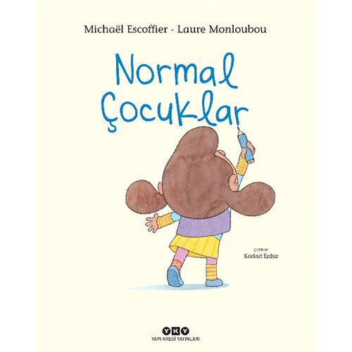 Normal Çocuklar - Michael Escoffier - Yapı Kredi Yayınları