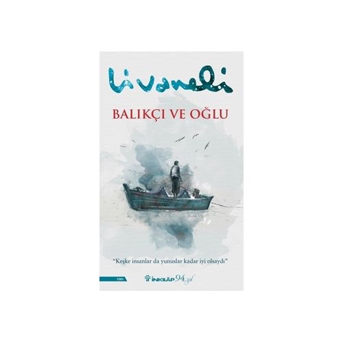 Balıkçı ve Oğlu - Zülfü Livaneli - İnkılap Kitabevi