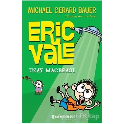 Uzay Macerası - Eric Vale - Michael Gerard Bauer - Epsilon Yayınevi