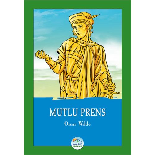 Mutlu Prens - Oscar Wilde - Maviçatı Yayınları